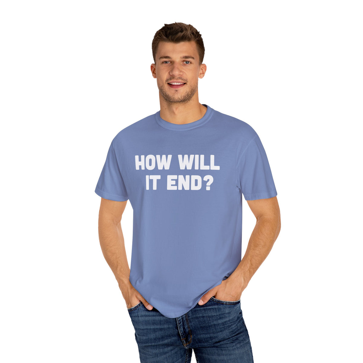 "HOW WILL IT END?" T-Shirt