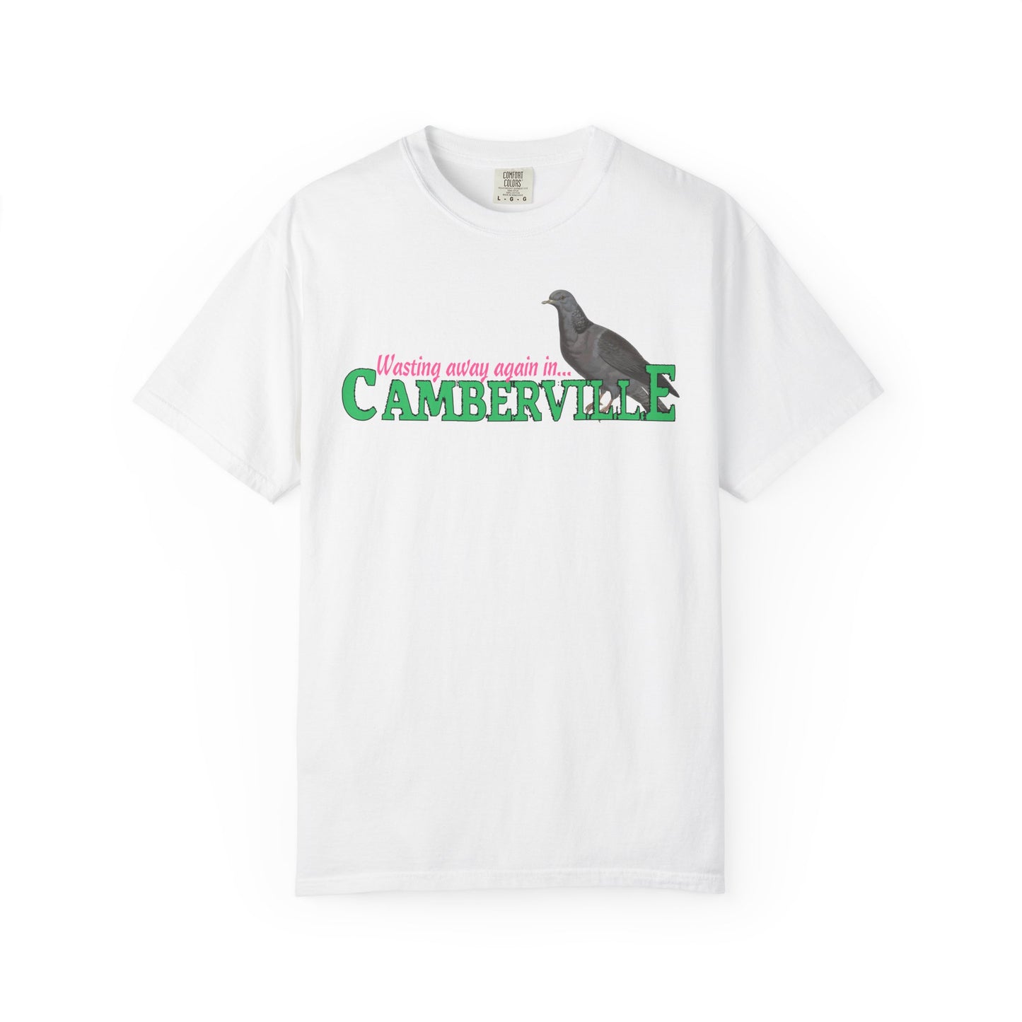WASTING AWAY AGAIN IN CAMBERVILLE - T-SHIRT