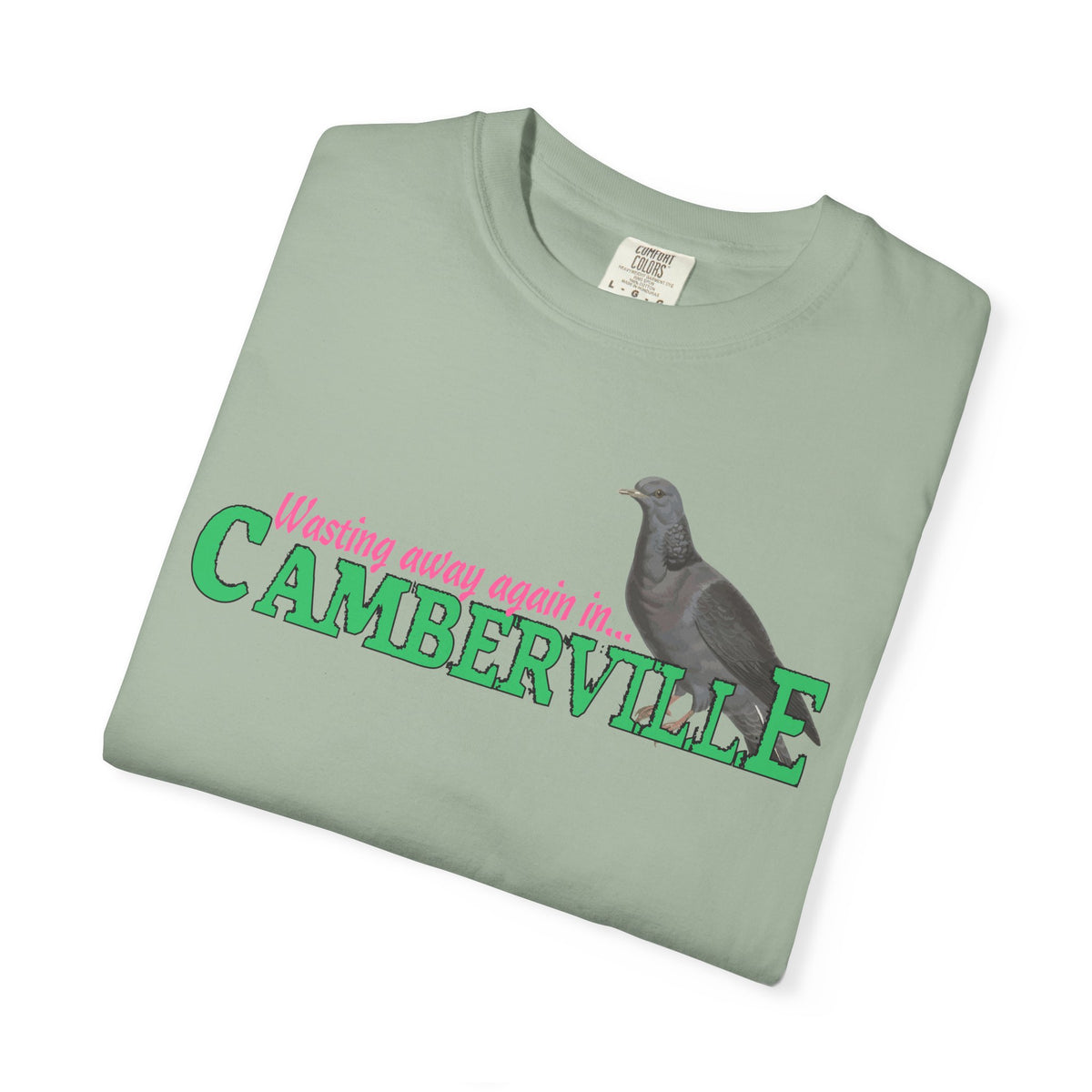 WASTING AWAY AGAIN IN CAMBERVILLE - T-SHIRT