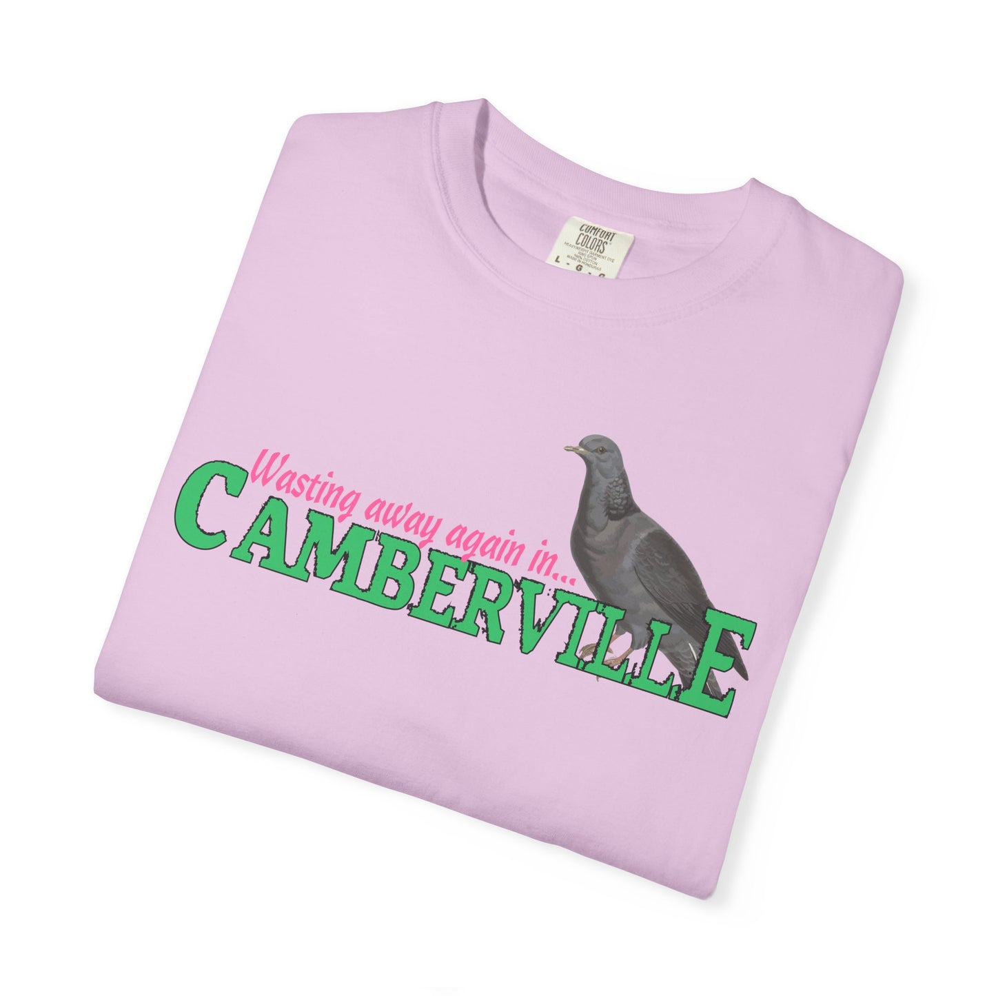 WASTING AWAY AGAIN IN CAMBERVILLE - T-SHIRT
